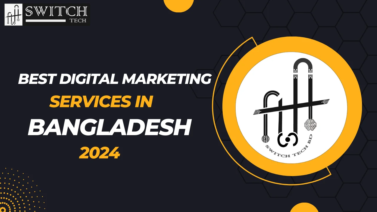 Best Digital Marketing Services in Bangladesh