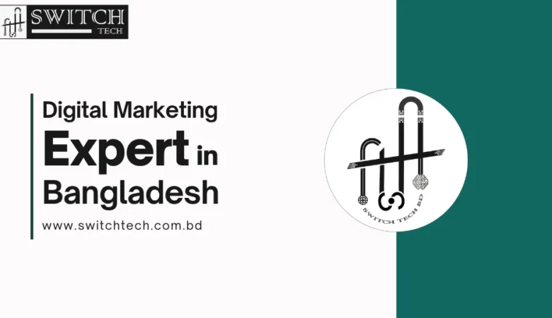 Digital Marketing Expert in Bangladesh