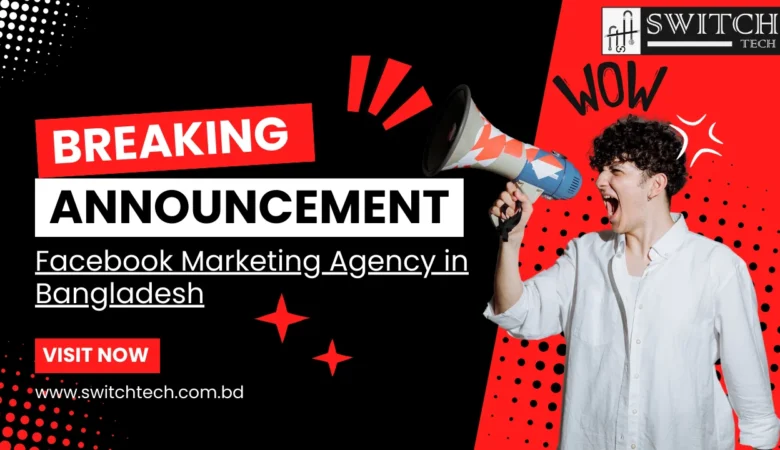The Leading Facebook Marketing Agency in Bangladesh 2024
